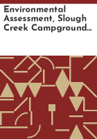 Environmental_assessment__Slough_Creek_Campground_rehabilitation__Yellowstone_National_Park__Wyoming__Montana__Idaho
