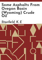 Some_asphalts_from_Oregon_Basin__Wyoming__crude_oil