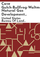 Cave_Gulch-Bullfrog-Waltman_natural_gas_development_project