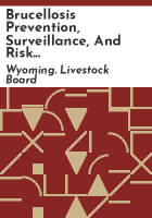 Brucellosis_prevention__surveillance__and_risk_mitigation_efforts_in_Wyoming