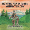 Hunting_adventures_with_my_daddy