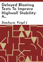 Delayed_blasting_tests_to_improve_highwall_stability