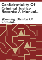 Confidentiality_of_criminal_justice_records