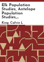 Elk_population_studies__antelope_population_studies__forage_utilization_studies__deer_population_studies