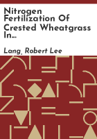 Nitrogen_fertilization_of_crested_wheatgrass_in_northeastern_Wyoming