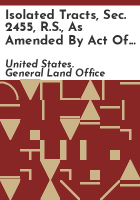 Isolated_tracts__Sec__2455__R_S___as_amended_by_act_of_March_28__1912__37_Stat___77_