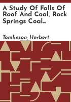 A_study_of_falls_of_roof_and_coal__Rock_Springs_Coal_District__Sweetwater_County__Wyo