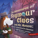 The_adventures_of_Seymour_Clues___Mr__Mouse