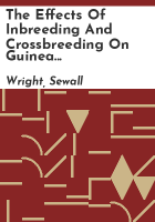 The_effects_of_inbreeding_and_crossbreeding_on_guinea_pigs