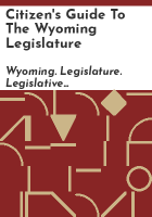 Citizen_s_guide_to_the_Wyoming_legislature